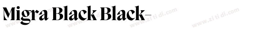 Migra Black Black字体转换